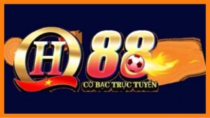 NHÀ CÁI CÁ CƯỢC ĐÁNH BÀI UY TÍN NHẤT CHÂU Á – NHÀ CÁI QH88
