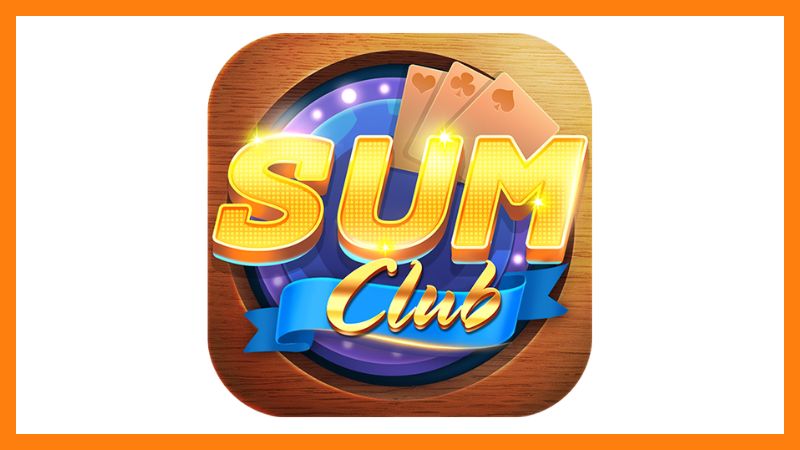 Game bài Sumclub - Tổng quan, cách chơi và chiến thuật 2 GAME BÀI SUMCLUB – TỔNG QUAN, CÁCH CHƠI VÀ CHIẾN THUẬT