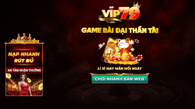 Game bắn cá đổi thưởng uy tín Vip79